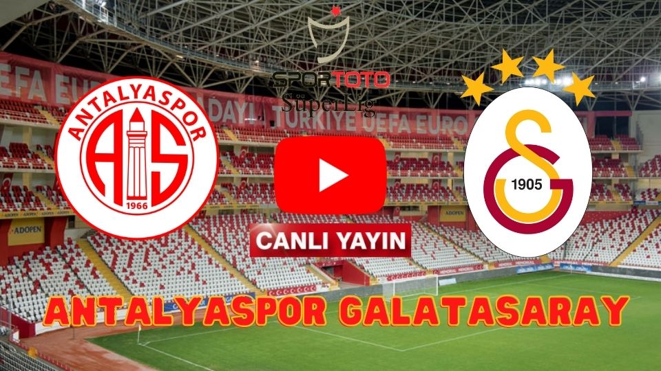 Galatasaray antalya maci canli