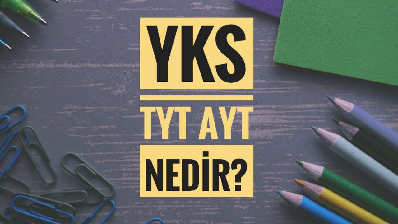 TYT AYT YKS Nedir Farkları Nelerdir?