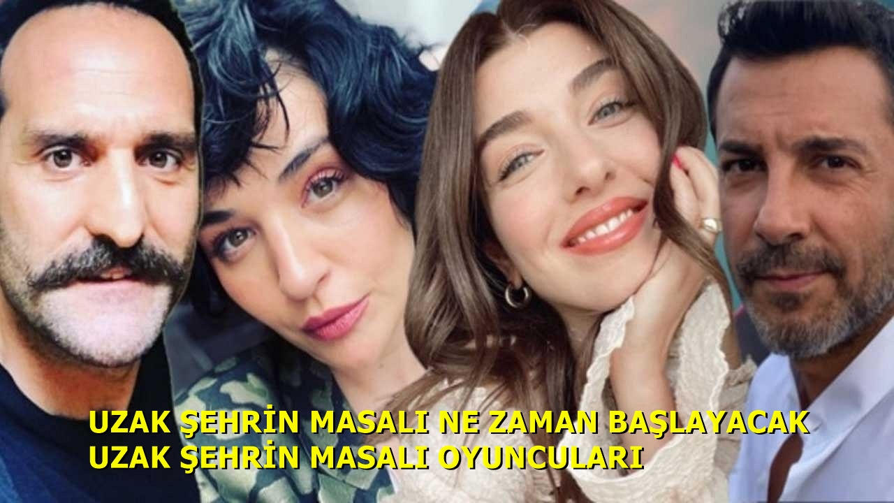 Uzak Ehrin Masal Ne Zaman Ba Layacak Uzak Ehrin Masal Oyuncular