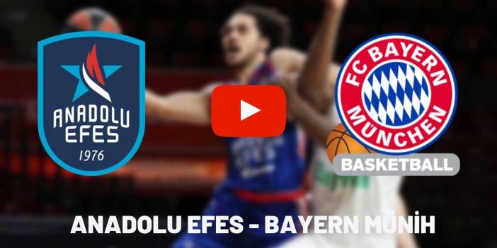 Selçuk Sports Anadolu Efes Bayern Münih Basket maçı canlı izle S Sport