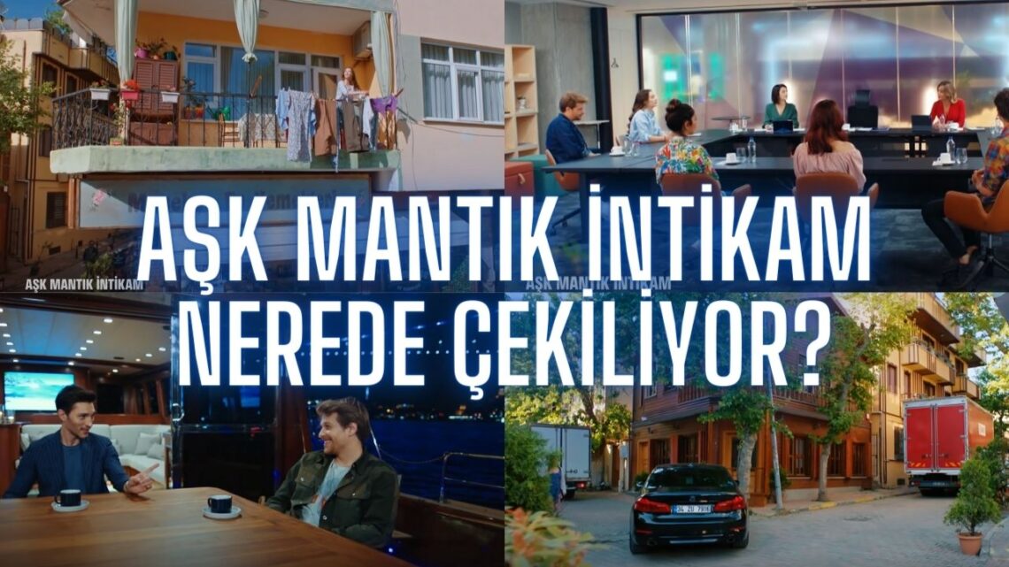 Aşk Mantık İntikam nerede çekiliyor? Menekşe ev yemekleri hangi semtte